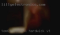 Tom69want1on1 Hardwick VT